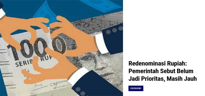Dilema Wacana Redenominasi Rupiah di Tengah Ambisi Target Ekonomi Pemerintah