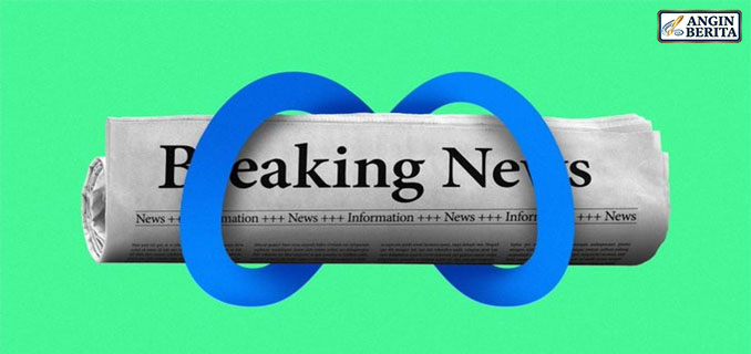 Meta Gandeng Konten Berita Terkini Ditingkatkan untuk Akurasi AI